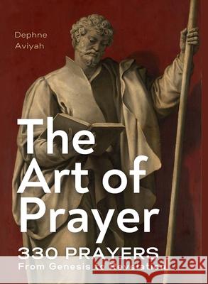 The Art of Prayer: 330 Prayers From Genesis To Revelation  9781068313356 D.V.Aviyah Publishing - książka