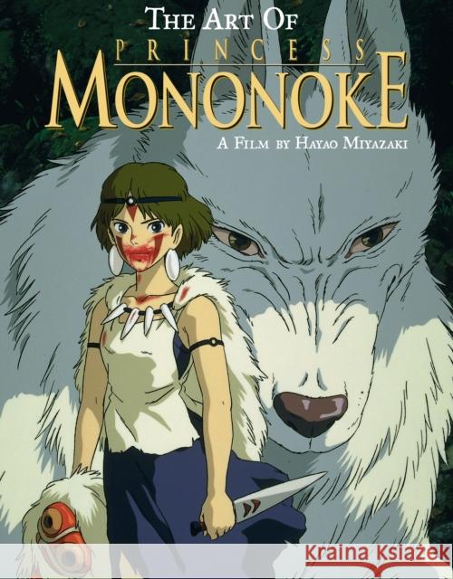 The Art of Princess Mononoke Hayao Miyazaki 9781421565972 Viz Media, Subs. of Shogakukan Inc - książka