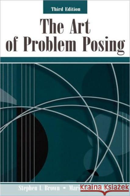 The Art of Problem Posing  Brown 9780805849776  - książka