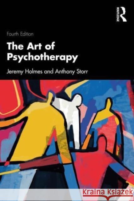 The Art of Psychotherapy Anthony Storr 9781032548708 Taylor & Francis Ltd - książka