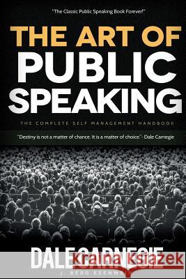 The Art of Public Speaking Dale Carnegie 9781519169624 Createspace - książka