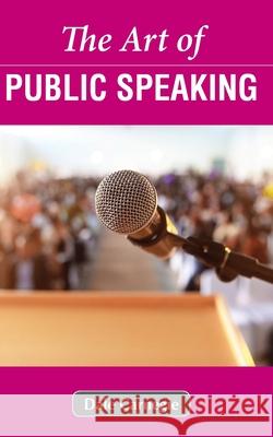 The Art of Public Speaking Dale Carnegie 9789387873162 Orange Boooks International - książka