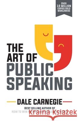 The Art of Public Speaking Dale Carnegie   9789388247450 Embassy Books - książka