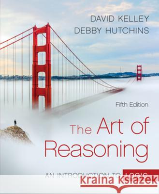 The Art of Reasoning – An Introduction to Logic David Kelley, Debby Hutchins 9780393421712  - książka
