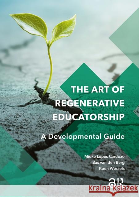 The Art of Regenerative Educatorship - A Developmental Guide  9789048570522  - książka