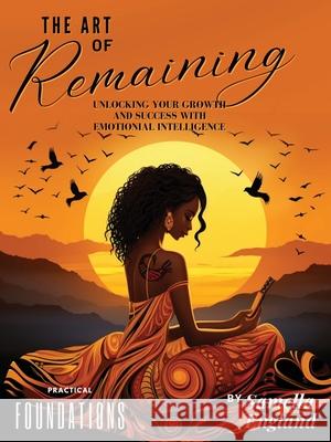 The Art Of Remaining Balancing The 2 Cultures Samella England 9781736813720 Charles 3x Alexander - książka