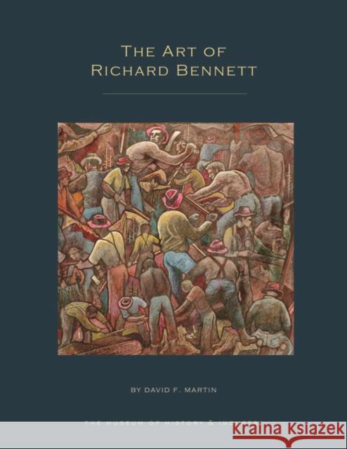 The Art of Richard Bennett David F. Martin 9780939806072 Museum of History and Industry - książka