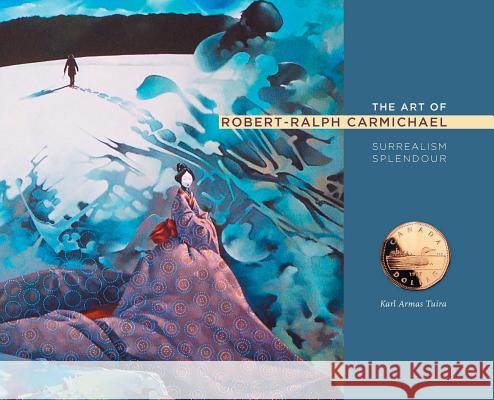 The Art of Robert-Ralph Carmichael Karl Armas Tuira David Aurandt Robert Ralph Carmichael 9781643701066 Karl Tuira - książka
