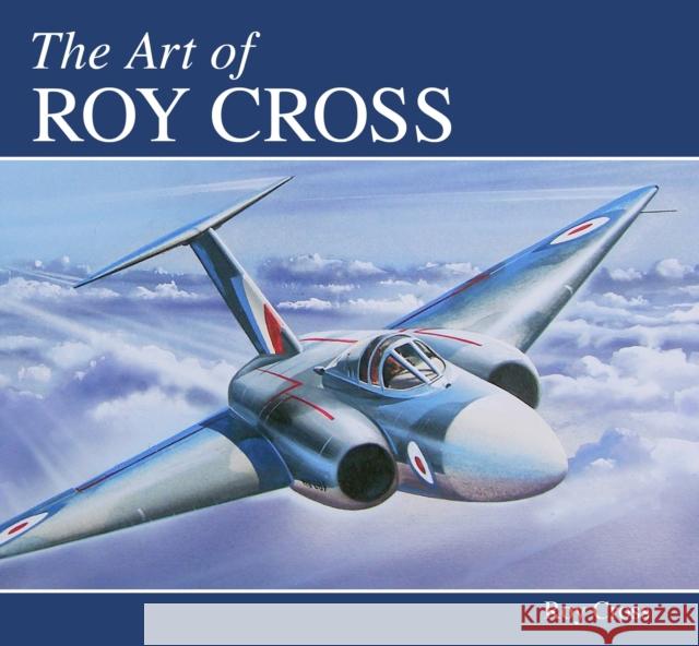 The Art of Roy Cross Roy Cross 9781785006418 The Crowood Press Ltd - książka