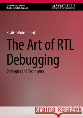 The Art of Rtl Debugging: Strategies and Techniques Khaled Salah 9783032158796 Springer - książka