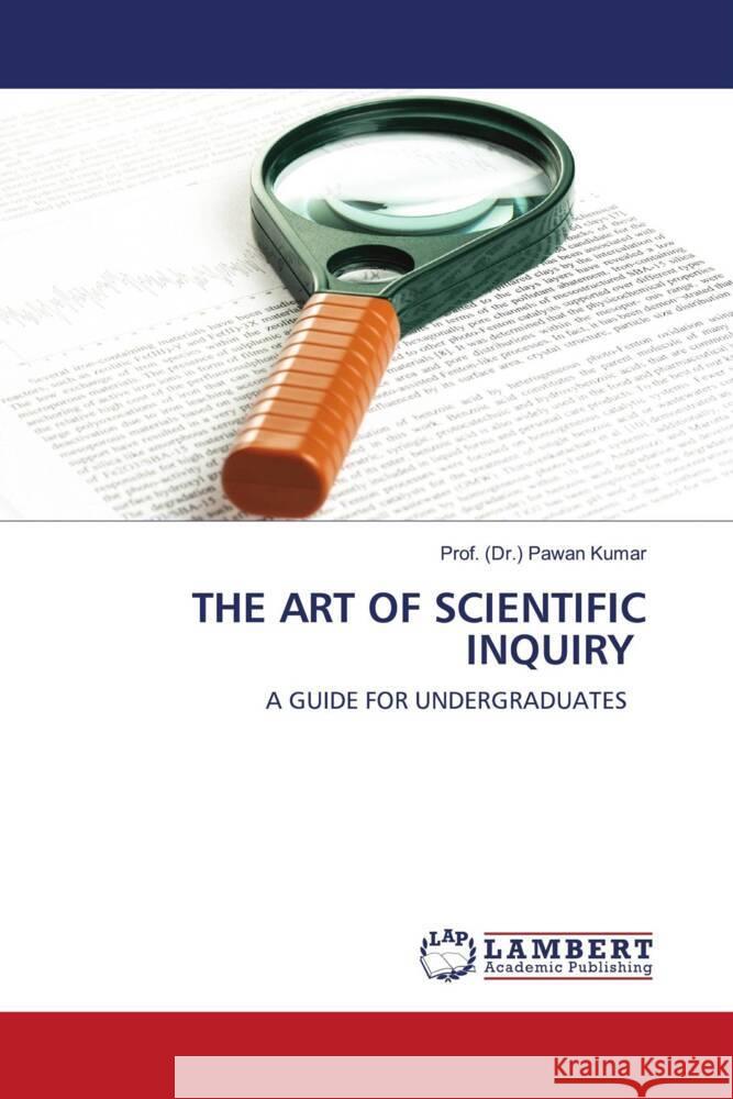 The Art of Scientific Inquiry Prof (Dr ). Pawan Kumar 9786200262394 LAP Lambert Academic Publishing - książka