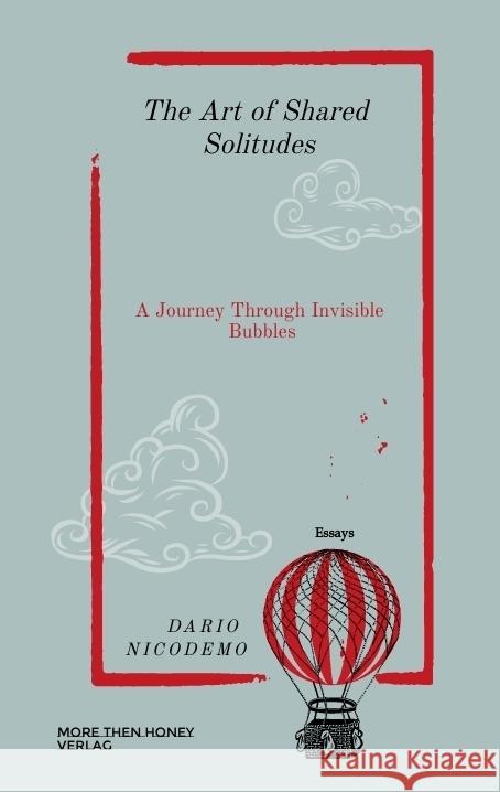 The Art of Shared Solitudes Nicodemo, Dario 9783911563024 More than honey Verlag - książka