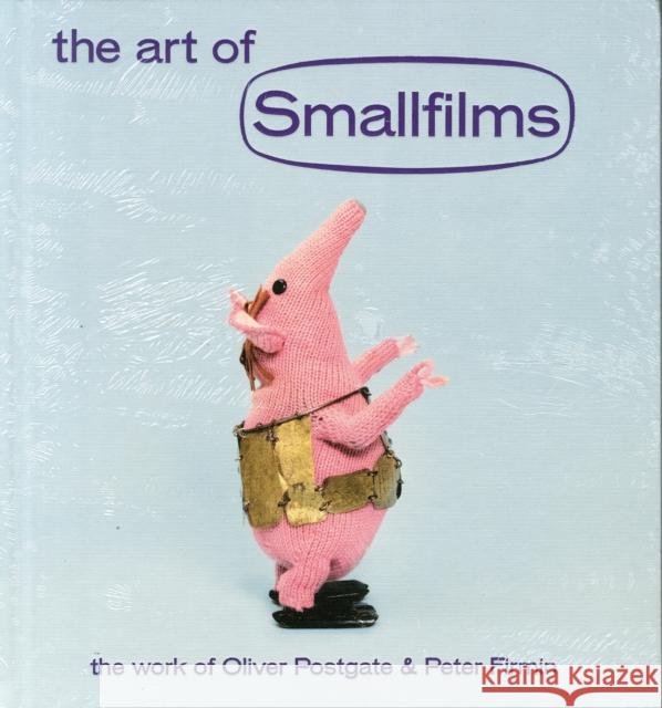 The Art of Smallfilms: The Work of Oliver Postgate & Peter Firmin Oliver Postgate Peter Firmin Stewart Lee 9781909829022 Four Corners Books - książka