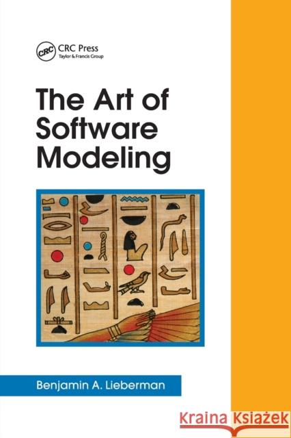 The Art of Software Modeling Benjamin A. Lieberman 9780367389574 Auerbach Publications - książka