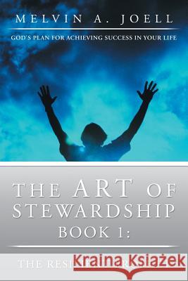 The Art of Stewardship: Book 1: The Resilient Prophet Melvin a. Joell 9781490866192 WestBow Press - książka