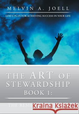 The Art of Stewardship: Book 1: The Resilient Prophet Melvin a. Joell 9781490866208 WestBow Press - książka