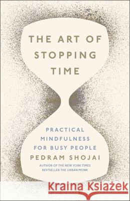 The Art of Stopping Time Pedram Shojai 9780718189181  - książka