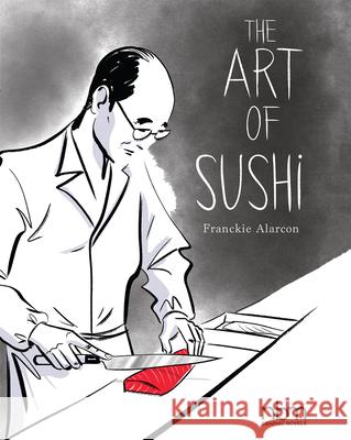 The Art of Sushi Franckie Alarcon 9781681122854 NBM Publishing Company - książka