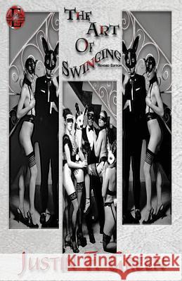 The Art of Swinging: Revised Edition Justin F. Green 9781948091473 Erotique Publications - książka