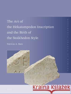 The Art of the Hekatompedon Inscription and the Birth of the Stoichedon Style Butz, Patricia A. 9789004183087 Brill Academic Publishers - książka