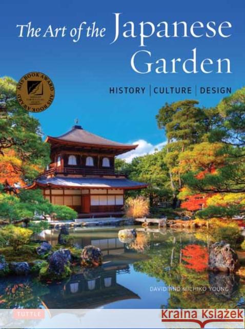 The Art of the Japanese Garden: History / Culture / Design  9784805314975 Tuttle Publishing - książka