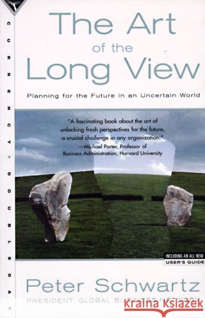 The Art of the Long View: Planning for the Future in an Uncertain World Peter Schwartz Schwartz 9780385267328 Currency - książka
