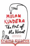 The Art of the Novel Milan Kundera Linda Asher 9780060093747 Harper Perennial