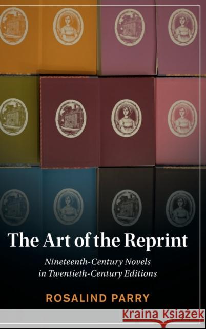 The Art of the Reprint Rosalind (Princeton University, New Jersey) Parry 9781009272049 Cambridge University Press - książka