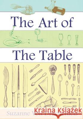 The Art Of The Table Von Drachenfels, Suzanne 9781481297479 Createspace - książka