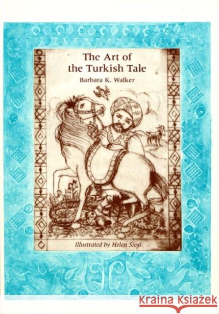 The Art of the Turkish Tale, Volume 2 Walker, Barbara K. 9780896722286 Texas Tech University Press - książka