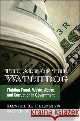 The Art of the Watchdog Feldman, Daniel L. 9781438449289 Excelsior Editions/State University of New Yo - książka