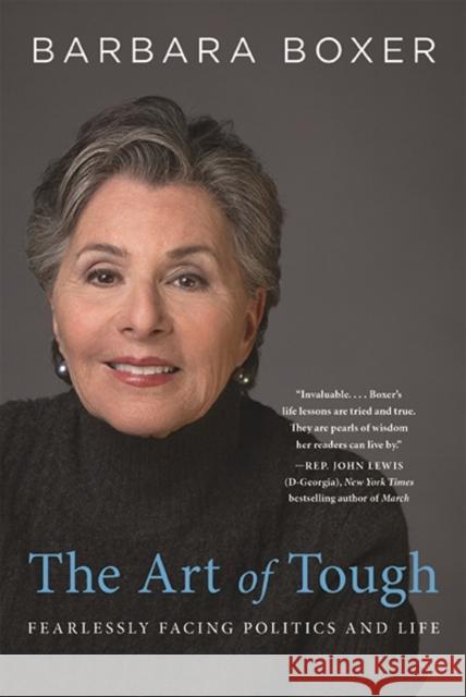 The Art of Tough: Fearlessly Facing Politics and Life Barbara Boxer 9780316311472 Hachette Books - książka