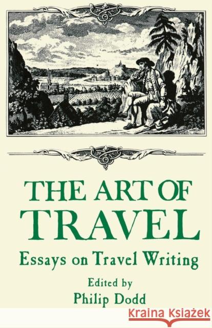 The Art of Travel: Essays on Travel Writing Philip Dodds 9781138963863 Routledge - książka