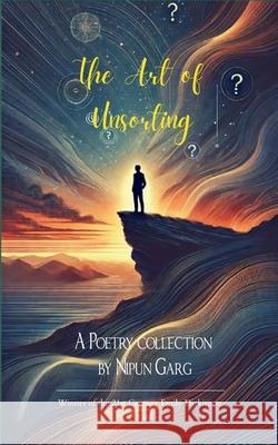 The Art of Unsorting Nipun Garg 9789369540501 Bookleaf Publishing - książka