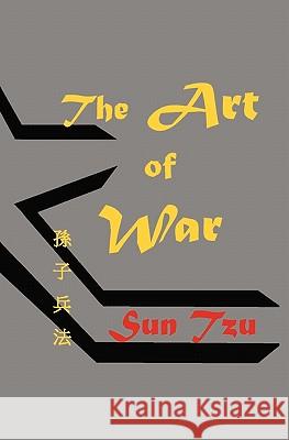 The Art of War MR Stephen J. Schrang Sun Tzu 9781456472641 Createspace - książka