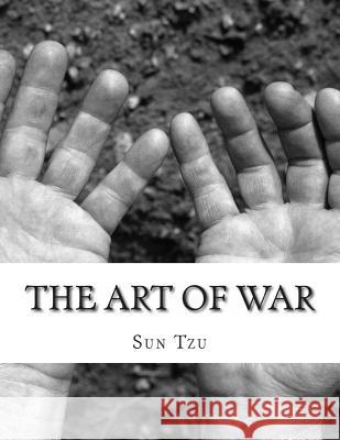 The Art of War Sun Tzu 9781497382343 Createspace - książka