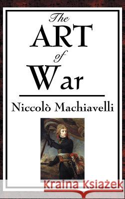 The Art of War Niccolo Machiavelli 9781515436294 Wilder Publications - książka