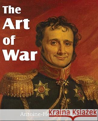 The Art of War Baron De Jomini                          Capt G. H. Mendell Lieut W. P. Craighill 9781612030791 Bottom of the Hill Publishing - książka