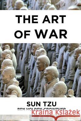 The Art of War Ben Holden-Crowther Sun Tzu 9781788441056 Holden-Crowther Publishing - książka