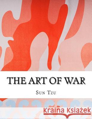 The Art of War Sun Tzu                                  Lionel Giles 9781979085038 Createspace Independent Publishing Platform - książka
