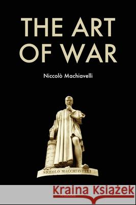 The Art of War Niccolo Machiavelli Henry Neville  9791029909962 Fv Editions - książka