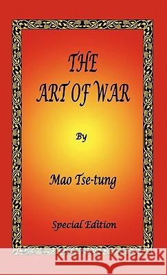 The Art of War by Mao Tse-tung - Special Edition Tse-Tung, Mao 9781934255827 El Paso Norte Press - książka