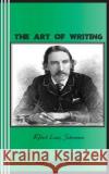 The Art of Writing Robert Louis Stevenson Sasha Newborn 9780942208825 Bandanna Books