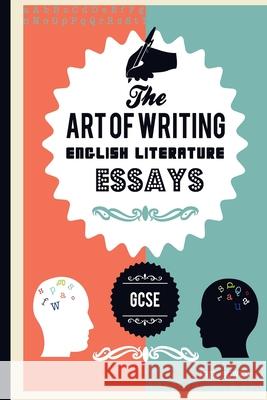 The Art of writing English Literature essays, for GCSE Bowen, Neil 9780993077838 Peripeteia Press - książka