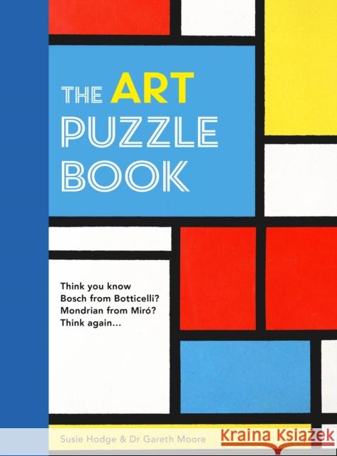 The Art Puzzle Book Susie Hodge                              Gareth Moore 9780711248168 Frances Lincoln Publishers Ltd - książka
