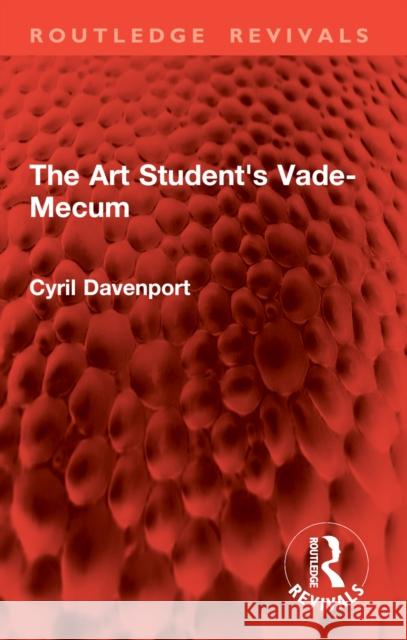 The Art Student's Vade-Mecum Cyril Davenport 9781032939629 Routledge - książka