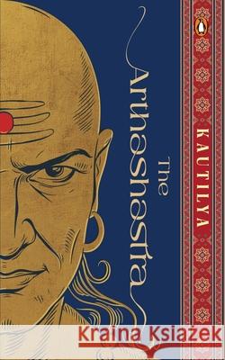 The Arthashastra: Luxury Collectible Edition Rangarajan) 9780143477525 India Penguin - książka