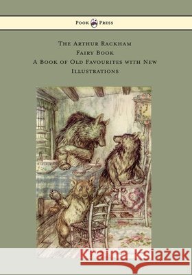 The Arthur Rackham Fairy Book - A Book of Old Favourites with New Illustrations Various Arthur Rackham  9781473319349 Pook Press - książka