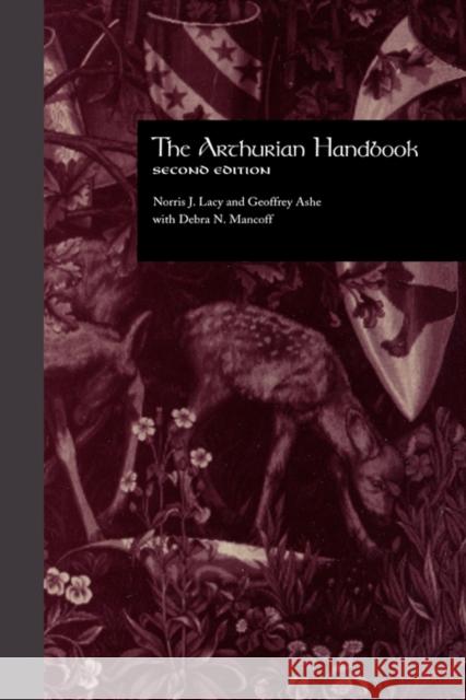 The Arthurian Handbook: Second Edition Lacy, Norris J. 9780815320821 Garland Publishing - książka