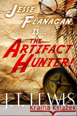 The Artifact Hunter J. T. Lewis 9781492313656 O'Reilly Media - książka